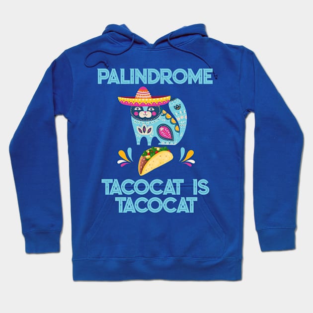 Tacocat is tacocat palindrome funny t shirt Hoodie by Antzyzzz